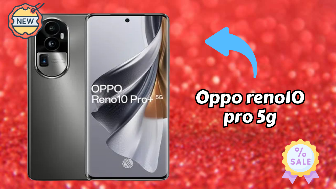 OPPO Reno10 Pro+ 5G Display Review: AMOLED Technology