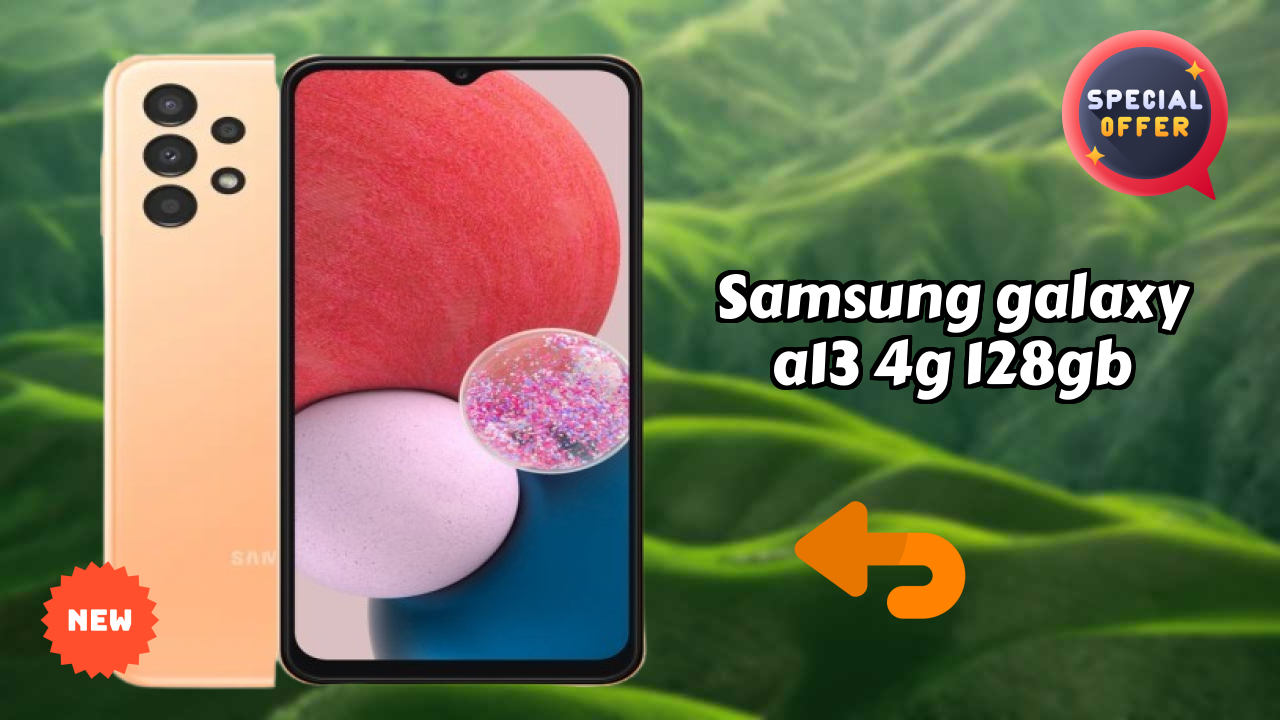 Samsung Galaxy A13 4G 128GB at ₹15,999 - Best Features Explained
