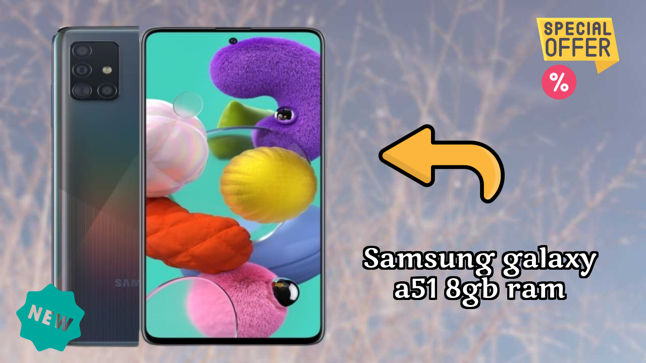 Samsung Galaxy A51 8GB RAM at ₹22,499 - Best Features Explained