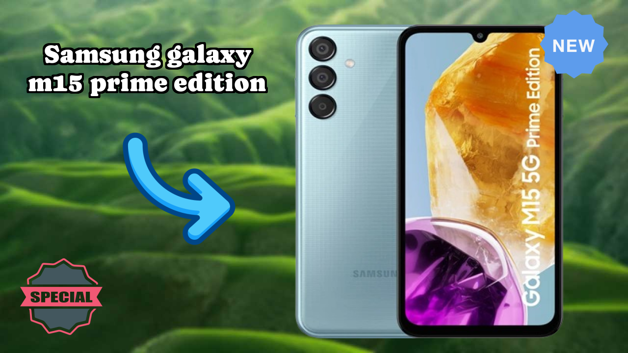 Samsung Galaxy M15 Prime Edition vs Competitors: Best Budget Winner