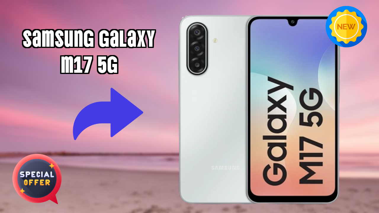 Samsung Galaxy M17 5G at ₹12,999 - Is It Worth Buying Now?