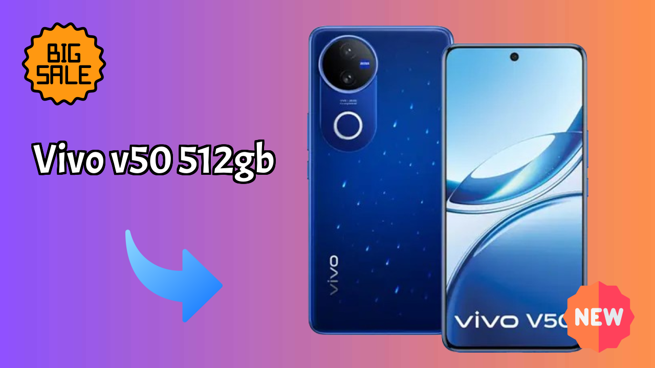 Vivo V50 512GB at ₹37,999 - Best Features Listed
