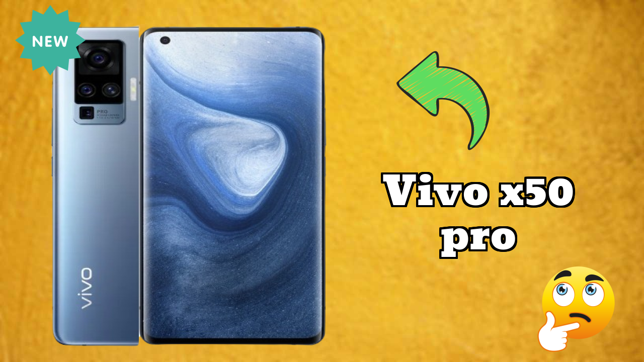 Vivo X50 Pro at ₹54,990 - Everything About This Phone